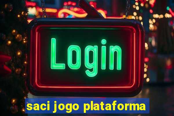 saci jogo plataforma